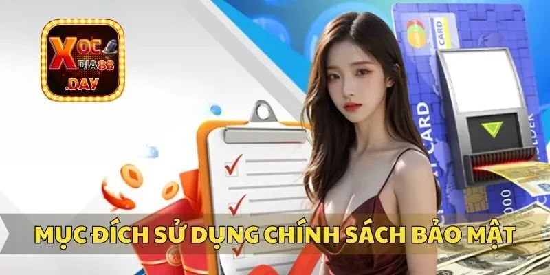 Chính sách bảo mật Xocdia88 chi tiết, mới nhất 2 Mục đích sử dụng các thông tin thu thập tại Xocdia88