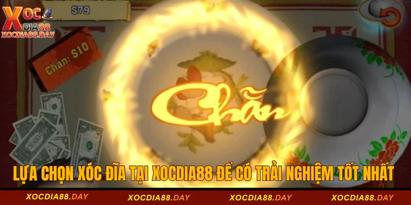 Hướng Dẫn Cách Chơi Xóc Đĩa Online Bao Thắng Tại Xocdia88 1 Lựa chọn chơi xóc đĩa tại Xocdia88 để có trải nghiệm tốt nhất