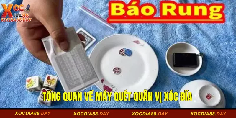 Máy Quét Quân Vị Xóc Đĩa - Giải Pháp Chơi Thông Minh 1 Tổng quan về máy quét quân vị xóc đĩa