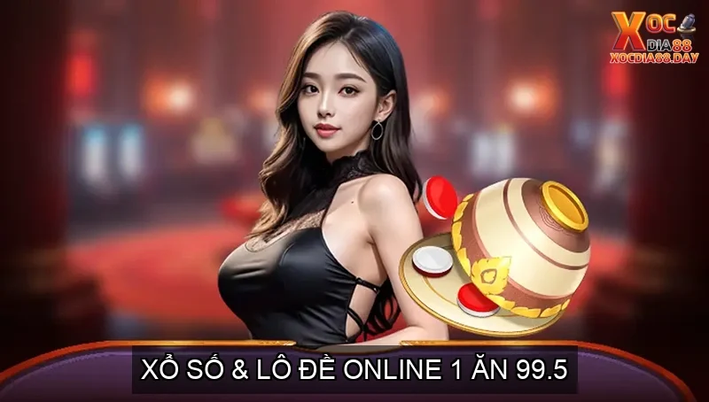 Trang chủ 28 Xổ số Lô đề Online 1 ăn 99.5
